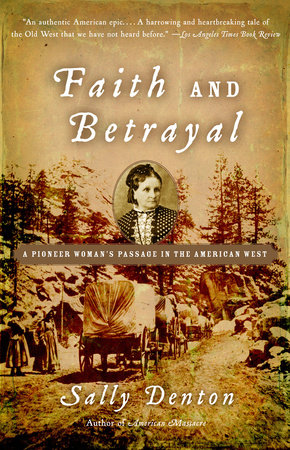 Faith and Betrayal by Sally Denton