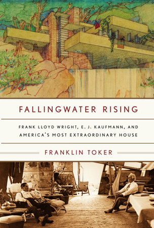 Fallingwater Rising by Franklin Toker