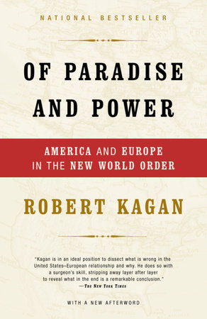 Of Paradise and Power by Robert Kagan