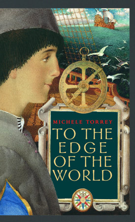To the Edge of the World by Michele Torrey