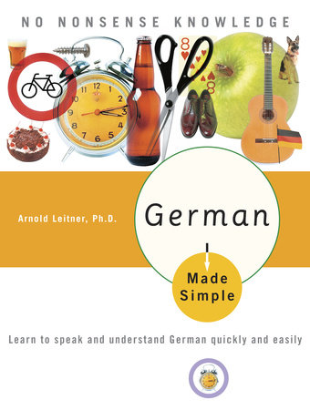 German Made Simple by Arnold Leitner, PhD
