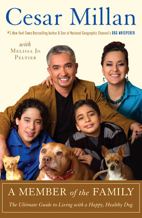 A Member of the Family by Cesar Millan and Melissa Jo Peltier
