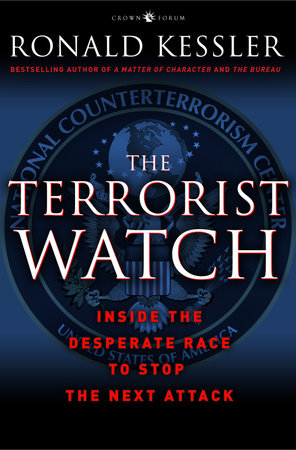 The Terrorist Watch by Ronald Kessler