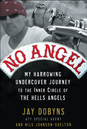 No Angel by Jay Dobyns and Nils Johnson-Shelton