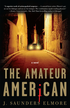 The Amateur American by Joel Saunders Elmore