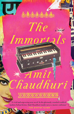 The Immortals by Amit Chaudhuri