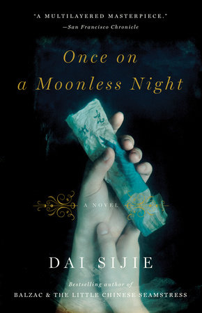 Once on a Moonless Night by Dai Sijie