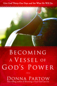 Becoming a Vessel of God's Power