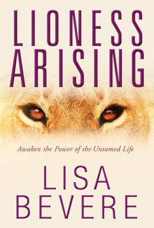 Lioness Arising by Lisa Bevere
