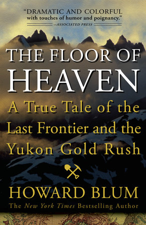 The Floor of Heaven by Howard Blum