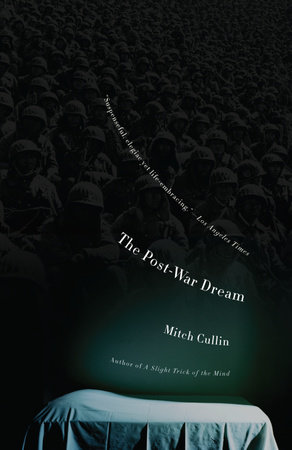 The Post-War Dream by Mitch Cullin
