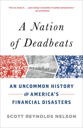 A Nation of Deadbeats by Scott Reynolds Nelson