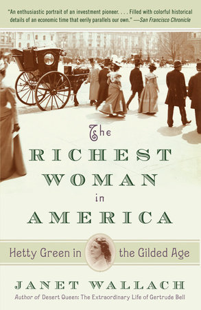 The Richest Woman in America by Janet Wallach