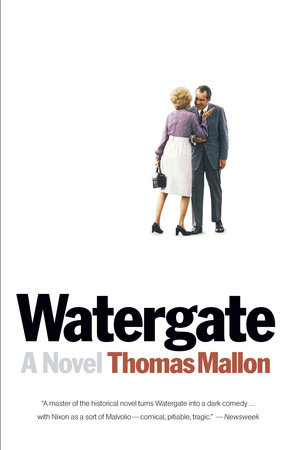 Watergate by Thomas Mallon