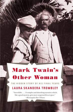 Mark Twain's Other Woman by Laura Skandera Trombley