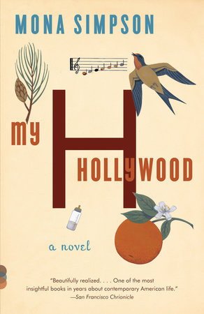 My Hollywood by Mona Simpson