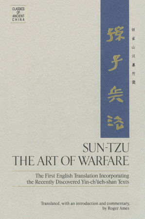 Sun-Tzu: The Art of Warfare by Roger T. Ames