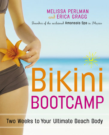 Bikini Bootcamp by Melissa Perlman and Erica Gragg