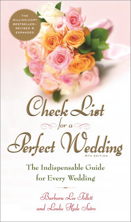 Check List for a Perfect Wedding, 6th Edition by Barbara Follett, Alan Lee Follett and Teri Follett