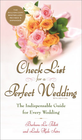 Check List for a Perfect Wedding, 6th Edition by Barbara Follett and Alan Lee Follett