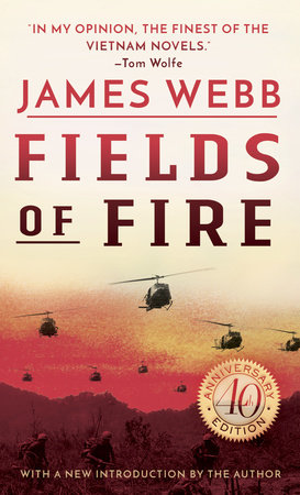 Fields of Fire by James Webb