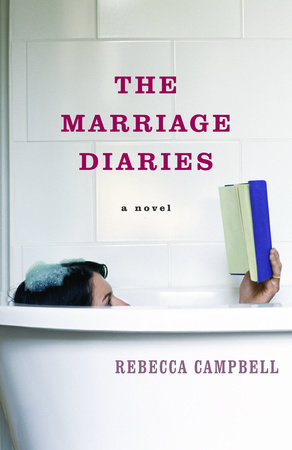 The Marriage Diaries by Rebecca Campbell
