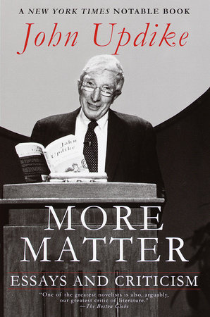 More Matter by John Updike