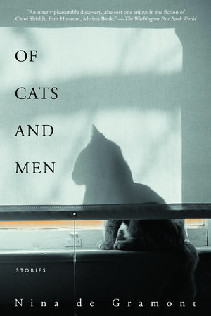 Of Cats and Men by Nina de Gramont