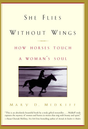 She Flies Without Wings by Mary D. Midkiff