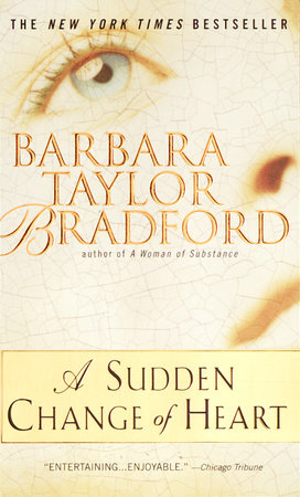 A Sudden Change of Heart by Barbara Taylor Bradford