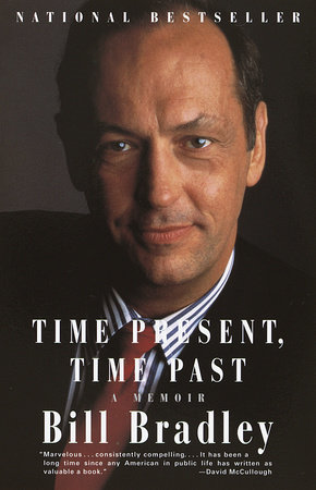 Time Present, Time Past by Bill Bradley