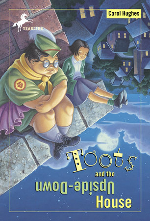 Toots and the Upside-Down House by Carol Hughes