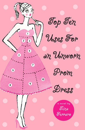 Top Ten Uses for an Unworn Prom Dress by Tina Ferraro
