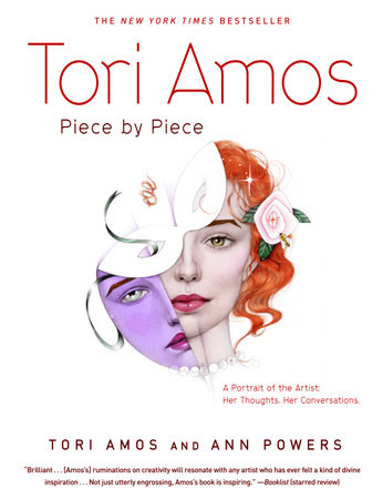 Tori Amos:  Piece by Piece by Tori Amos and Ann Powers