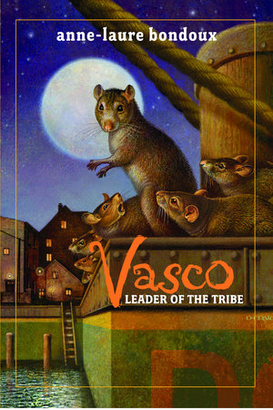 Vasco, Leader of the Tribe by Anne-Laure Bondoux