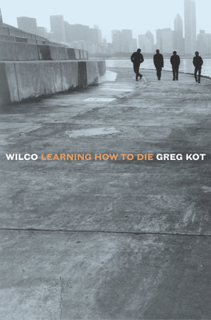 Wilco by Greg Kot
