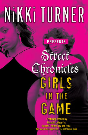 Street Chronicles      Girls in the Game by Nikki Turner
