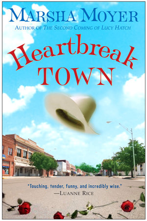 Heartbreak Town by Marsha Moyer