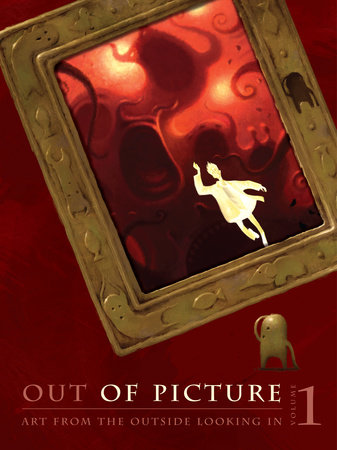 Out of Picture, Volume 1 by The Artists of OOP