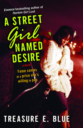 A Street Girl Named Desire by Treasure E. Blue