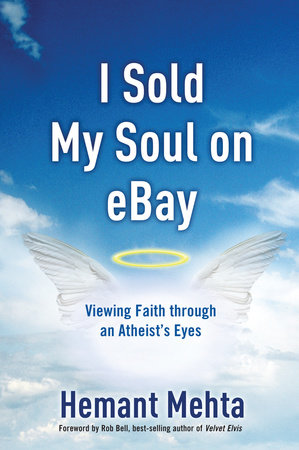 I Sold My Soul on eBay by Hemant Mehta