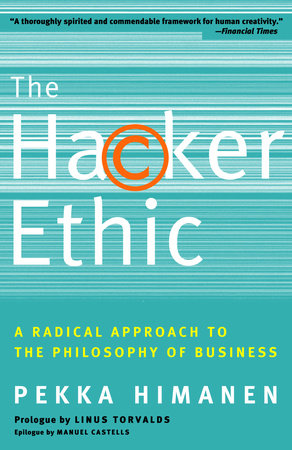 The Hacker Ethic by Pekka Himanen