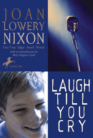 Laugh Till You Cry by Joan Lowery Nixon