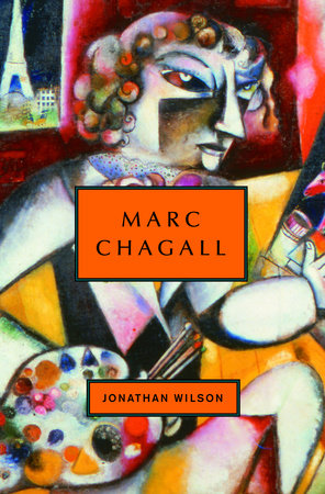 Marc Chagall by Jonathan Wilson