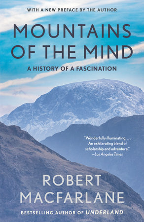 Mountains of the Mind by Robert Macfarlane