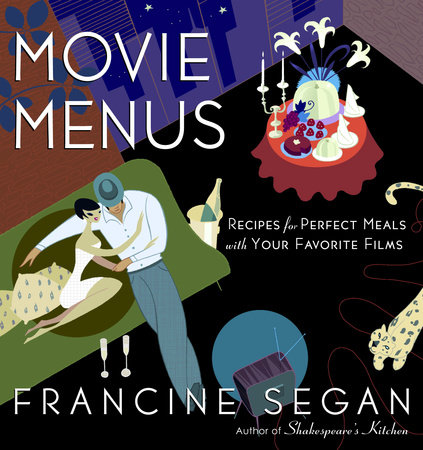 Movie Menus by Francine Segan