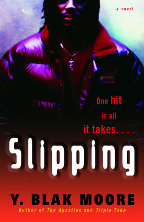 Slipping by Y. Blak Moore