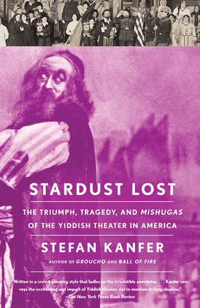 Stardust Lost by Stefan Kanfer