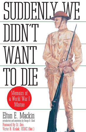 Suddenly We Didn't Want to Die by Elton Mackin