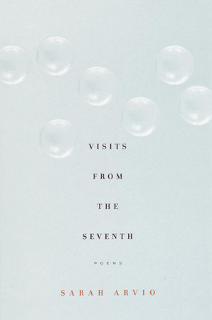 Visits from the Seventh by Sarah Arvio